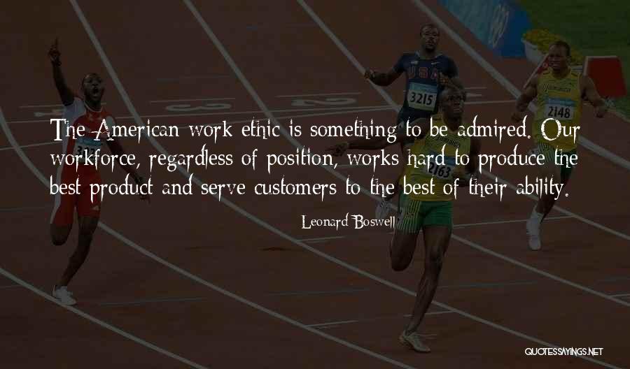 American Workforce Quotes By Leonard Boswell American Workforce Quotes By Leonard Boswell