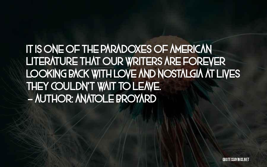 American Writers Quotes By Anatole Broyard