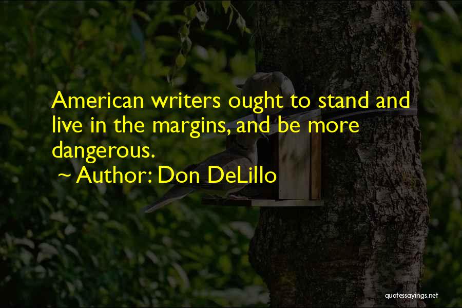 American Writers Quotes By Don DeLillo