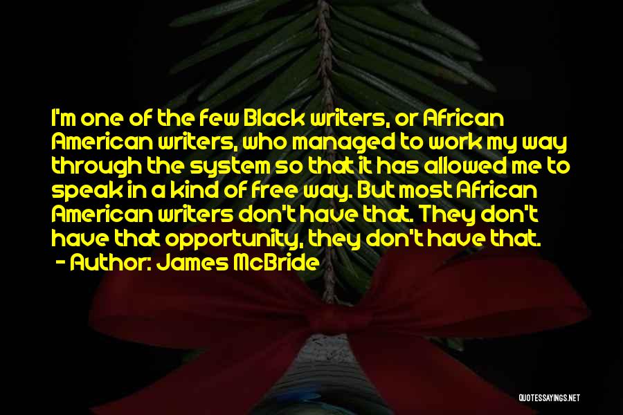 American Writers Quotes By James McBride