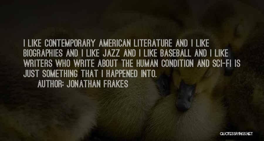 American Writers Quotes By Jonathan Frakes