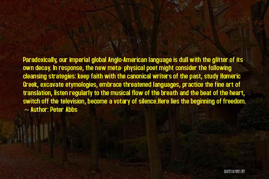 American Writers Quotes By Peter Abbs