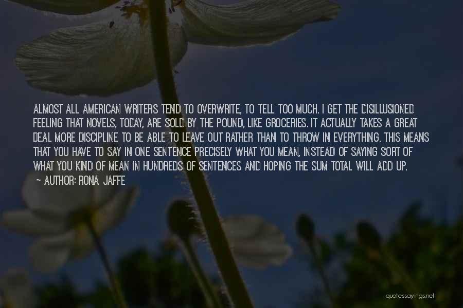 American Writers Quotes By Rona Jaffe