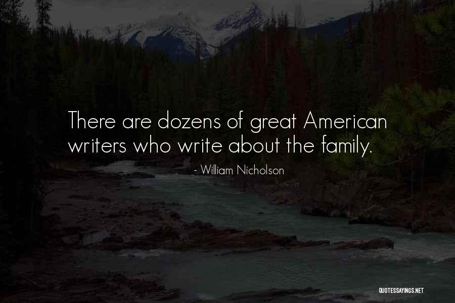 American Writers Quotes By William Nicholson