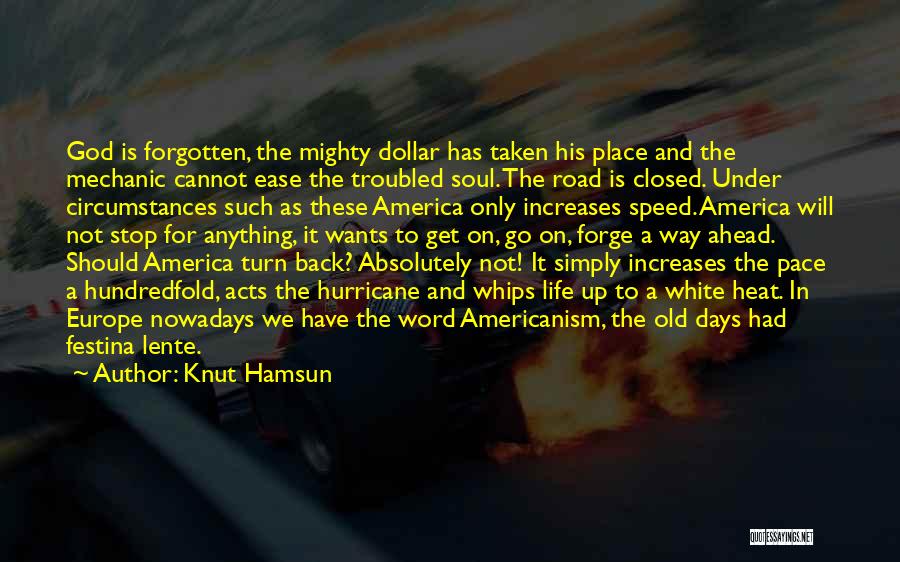 Americanism Quotes By Knut Hamsun