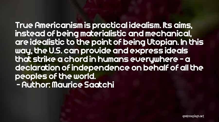 Americanism Quotes By Maurice Saatchi