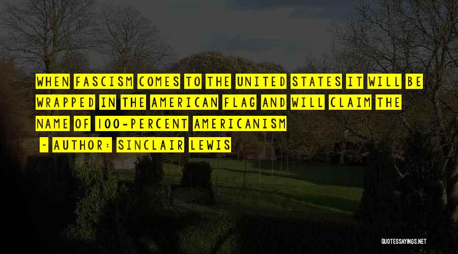 Americanism Quotes By Sinclair Lewis