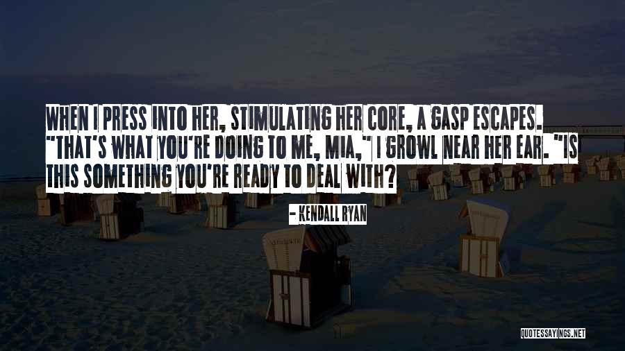Americanismos Quotes By Kendall Ryan Americanismos Quotes By Kendall Ryan