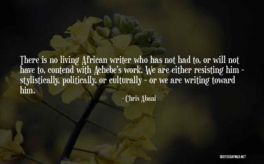 Americanisms And Britishisms Quotes By Chris Abani Americanisms And Britishisms Quotes By Chris Abani