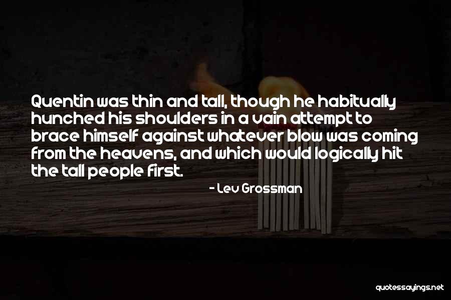 Americanist Heresy Quotes By Lev Grossman Americanist Heresy Quotes By Lev Grossman