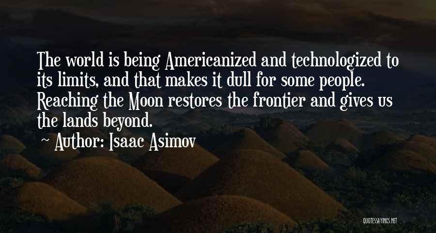 Americanized Quotes By Isaac Asimov