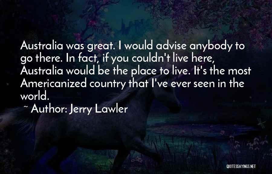 Americanized Quotes By Jerry Lawler