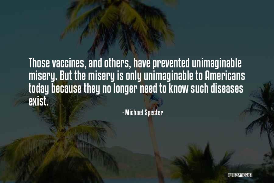 Americans Need Quotes By Michael Specter Americans Need Quotes By Michael Specter