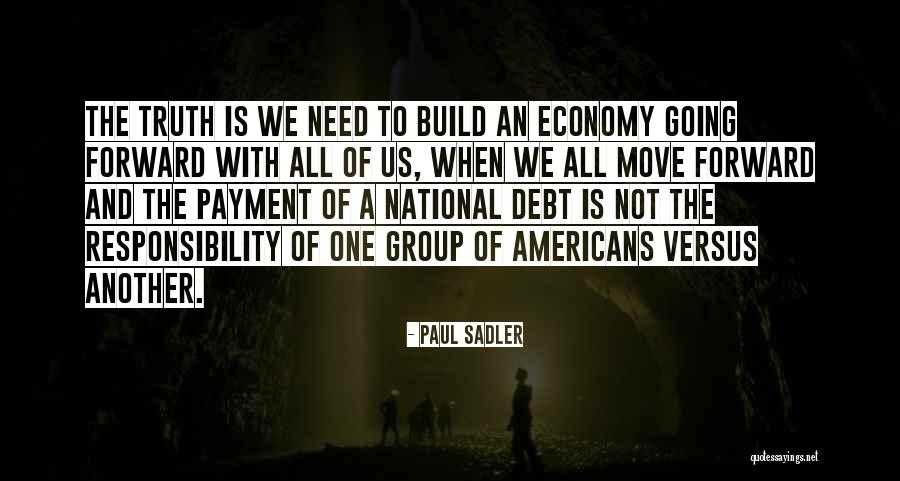Americans Need Quotes By Paul Sadler Americans Need Quotes By Paul Sadler