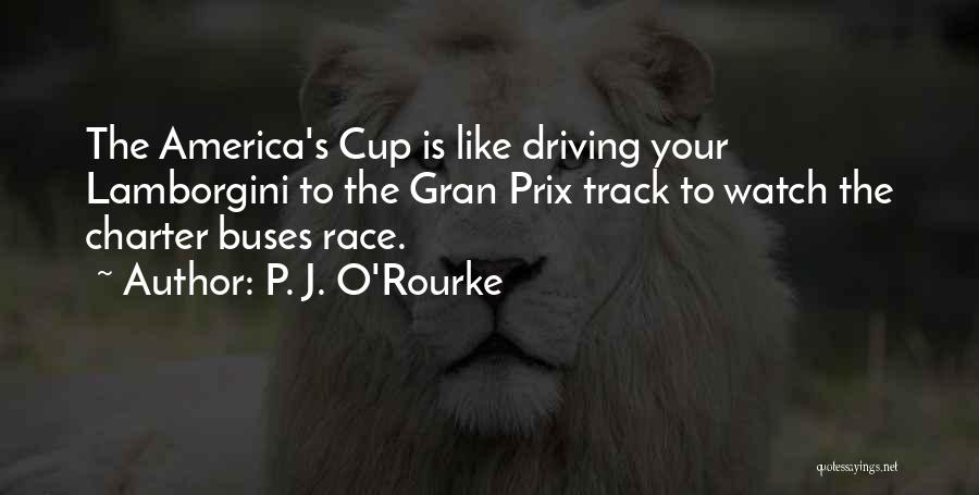 America's Cup Quotes By P. J. O'Rourke