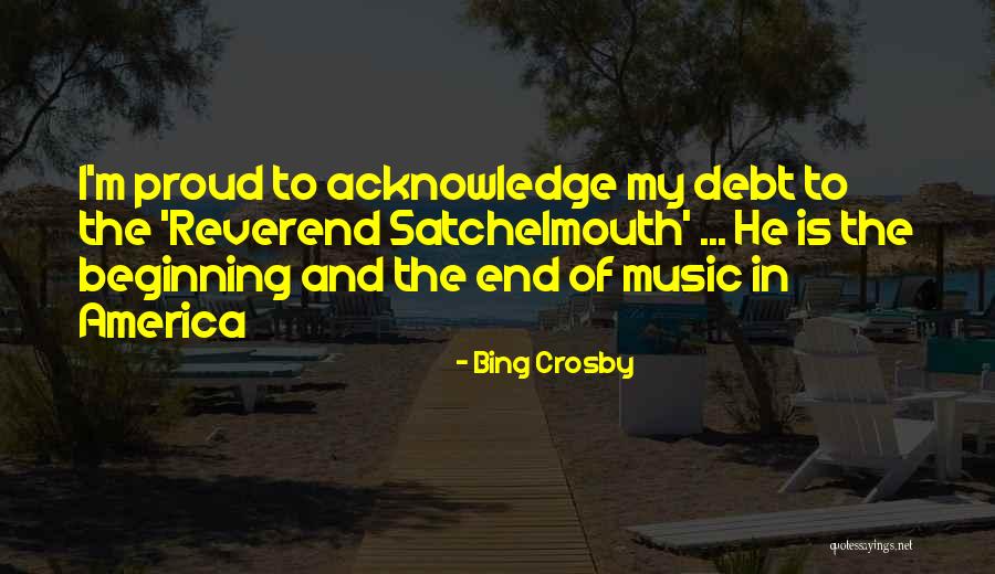 America's Debt Quotes By Bing Crosby America's Debt Quotes By Bing Crosby