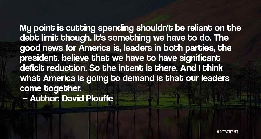 America's Debt Quotes By David Plouffe
