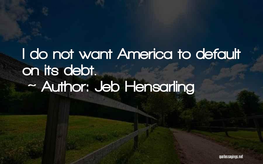 America's Debt Quotes By Jeb Hensarling