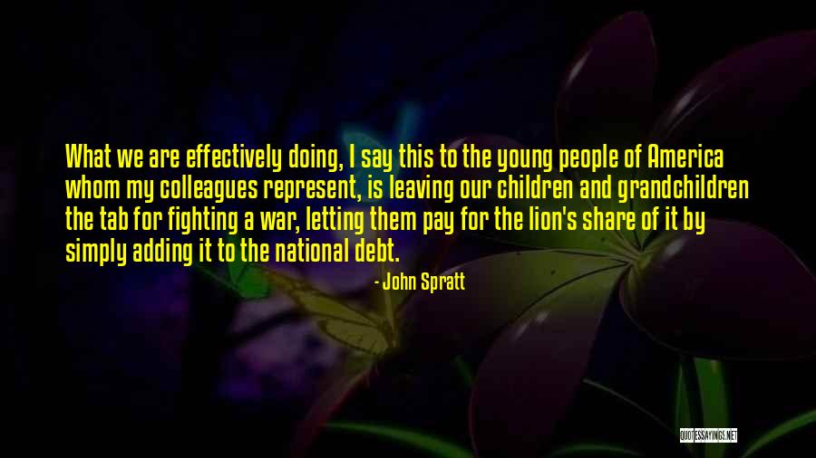 America's Debt Quotes By John Spratt America's Debt Quotes By John Spratt