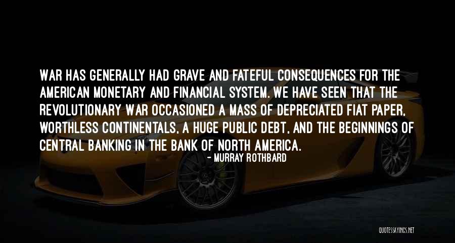 America's Debt Quotes By Murray Rothbard America's Debt Quotes By Murray Rothbard