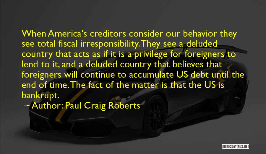 America's Debt Quotes By Paul Craig Roberts