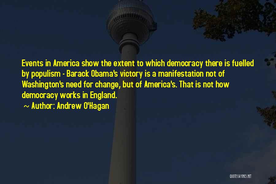 America's Democracy Quotes By Andrew O'Hagan