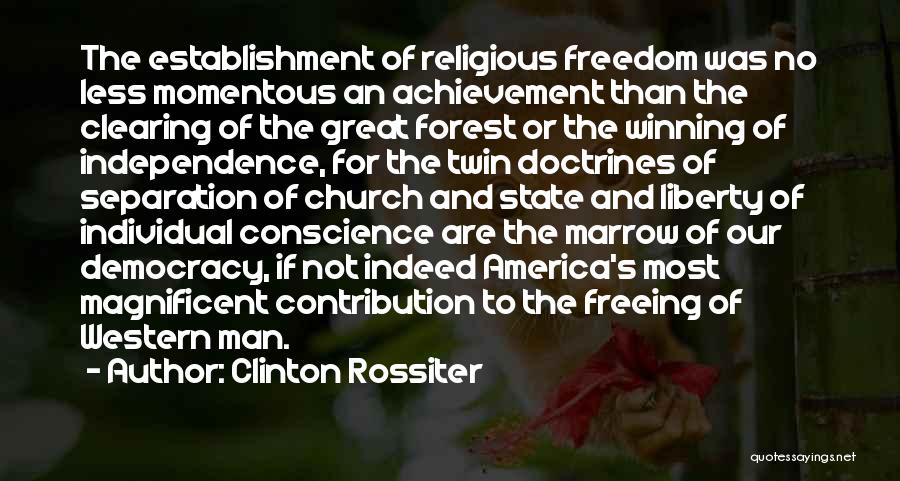 America's Democracy Quotes By Clinton Rossiter