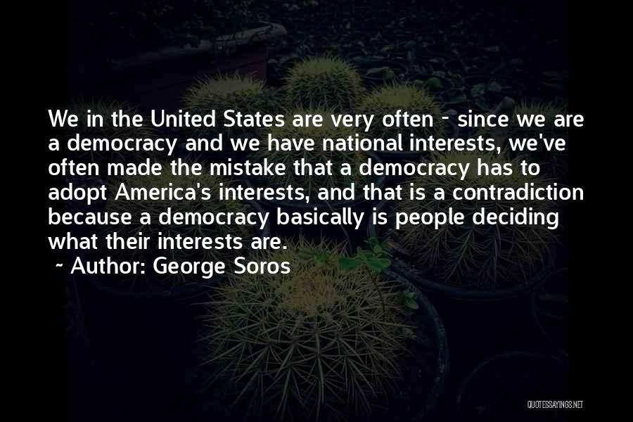 America's Democracy Quotes By George Soros