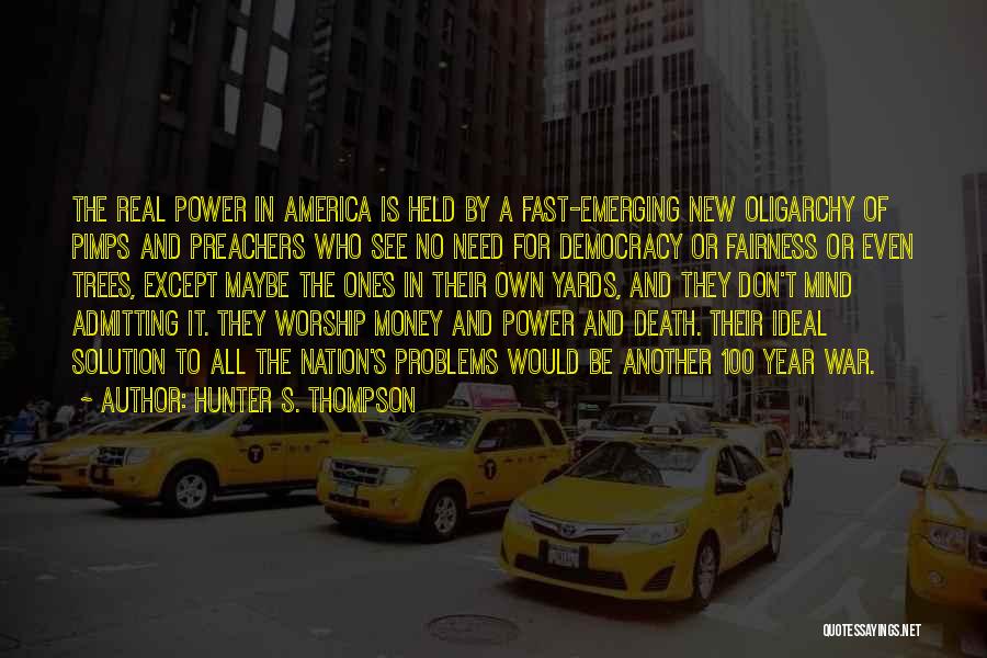 America's Democracy Quotes By Hunter S. Thompson