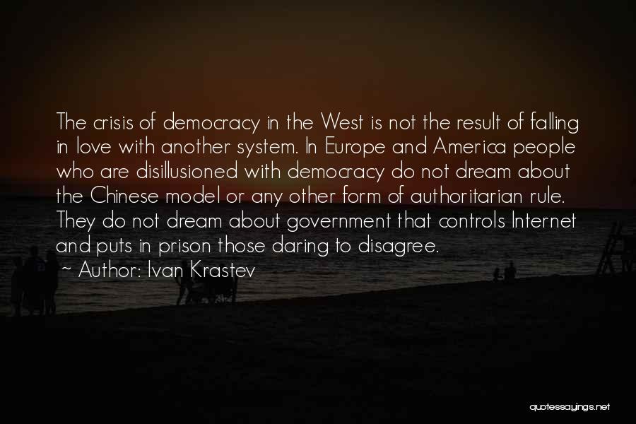 America's Democracy Quotes By Ivan Krastev