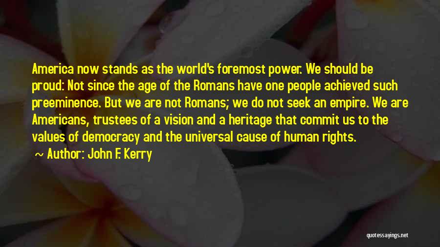 America's Democracy Quotes By John F. Kerry