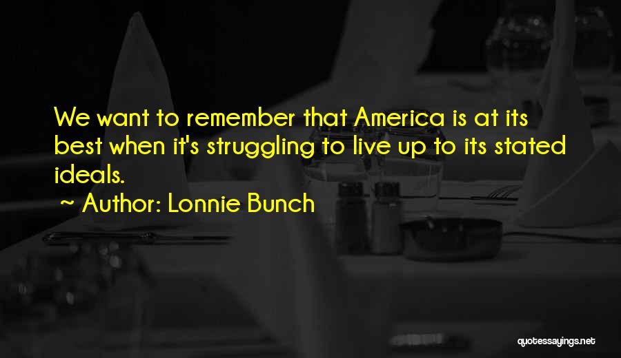 America's Democracy Quotes By Lonnie Bunch