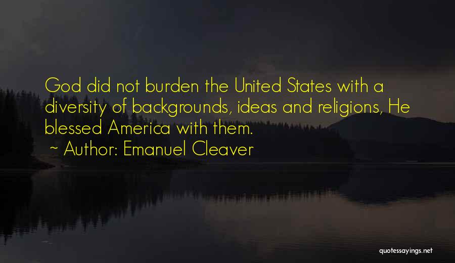 America's Diversity Quotes By Emanuel Cleaver