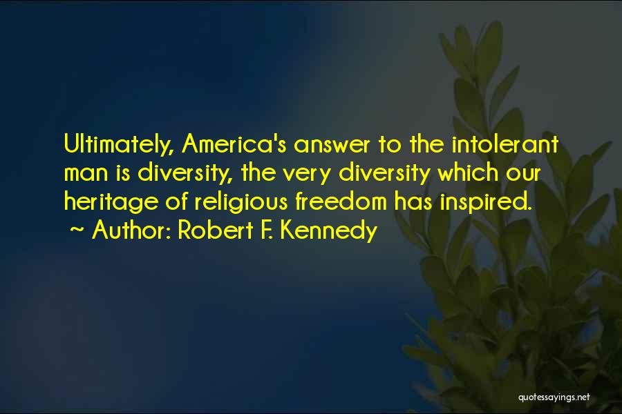 America's Diversity Quotes By Robert F. Kennedy