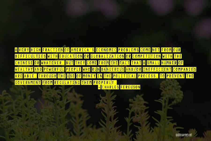 America's Education Quotes By Charles Ferguson America's Education Quotes By Charles Ferguson