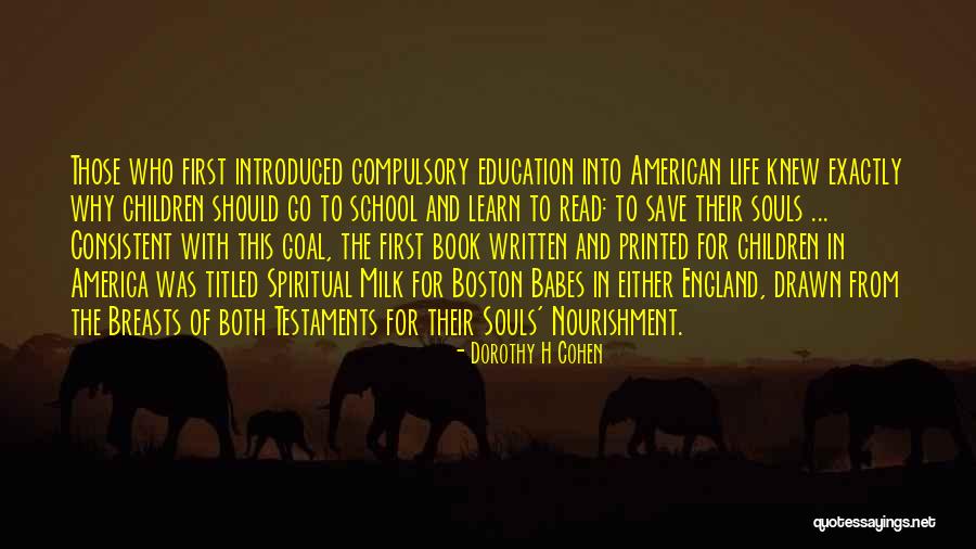 America's Education Quotes By Dorothy H Cohen America's Education Quotes By Dorothy H Cohen