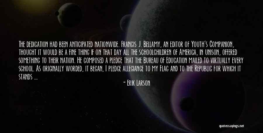 America's Education Quotes By Erik Larson America's Education Quotes By Erik Larson
