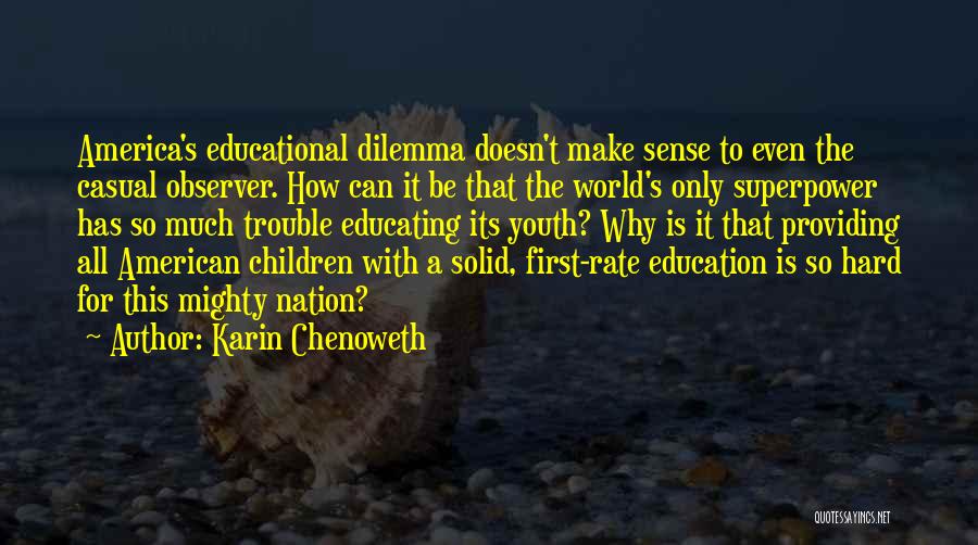 America's Education Quotes By Karin Chenoweth