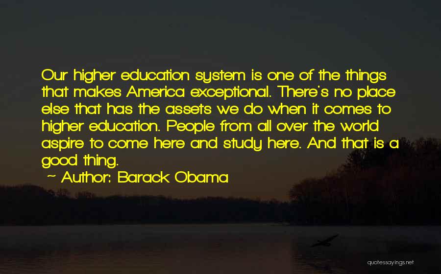 America's Education System Quotes By Barack Obama