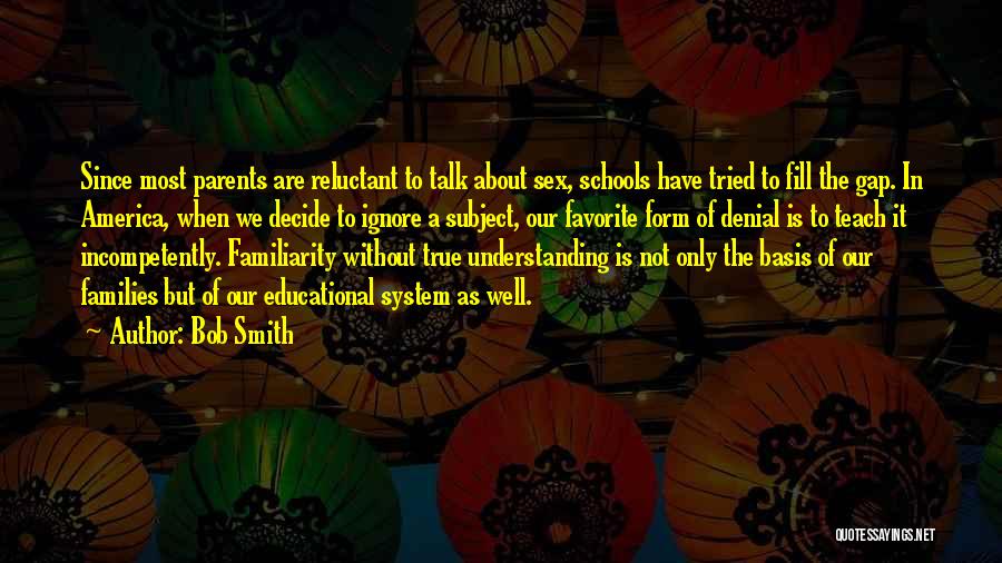 America's Education System Quotes By Bob Smith