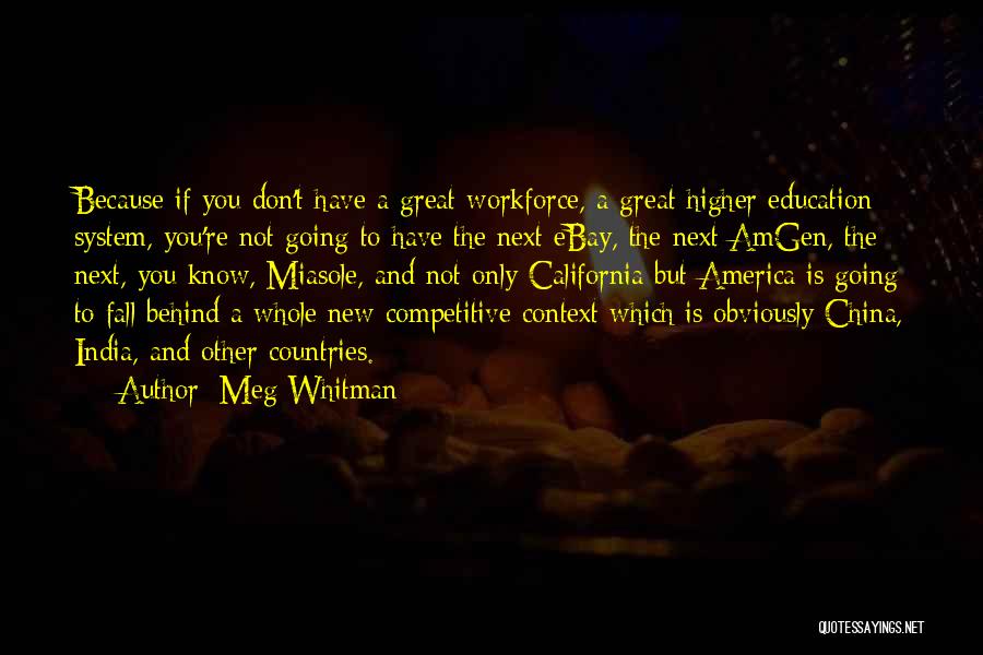 America's Education System Quotes By Meg Whitman