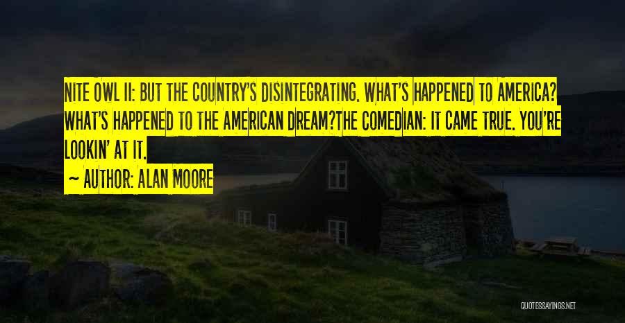 America's Freedom Quotes By Alan Moore