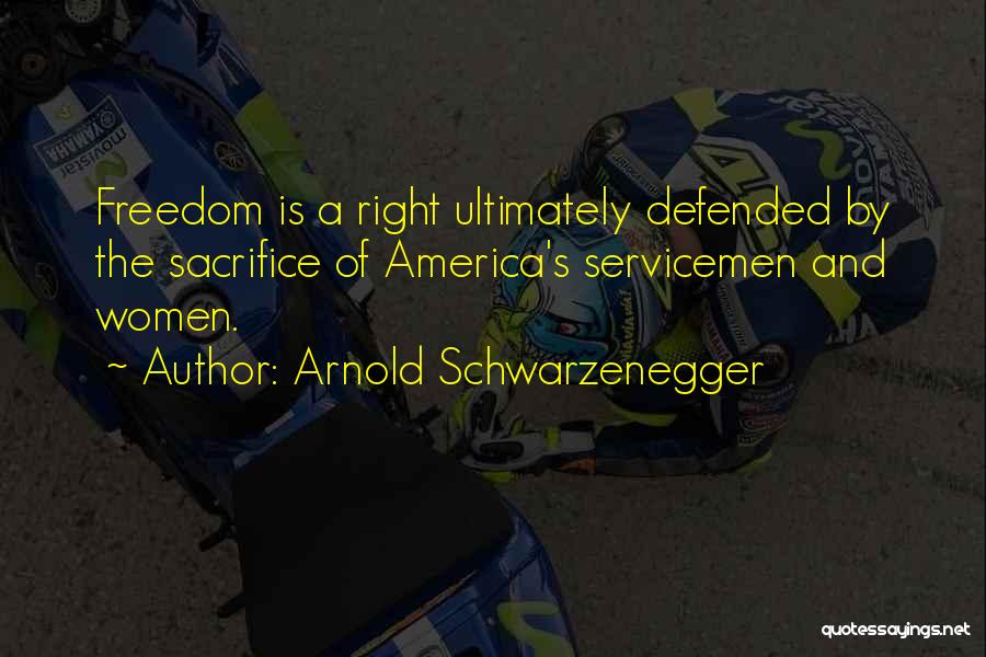 America's Freedom Quotes By Arnold Schwarzenegger