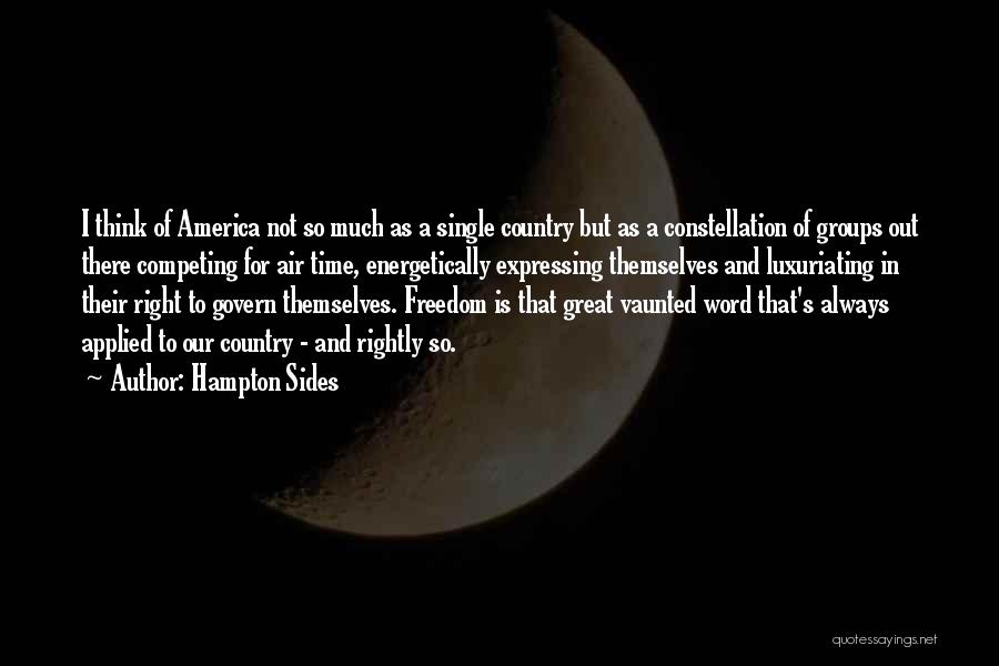 America's Freedom Quotes By Hampton Sides