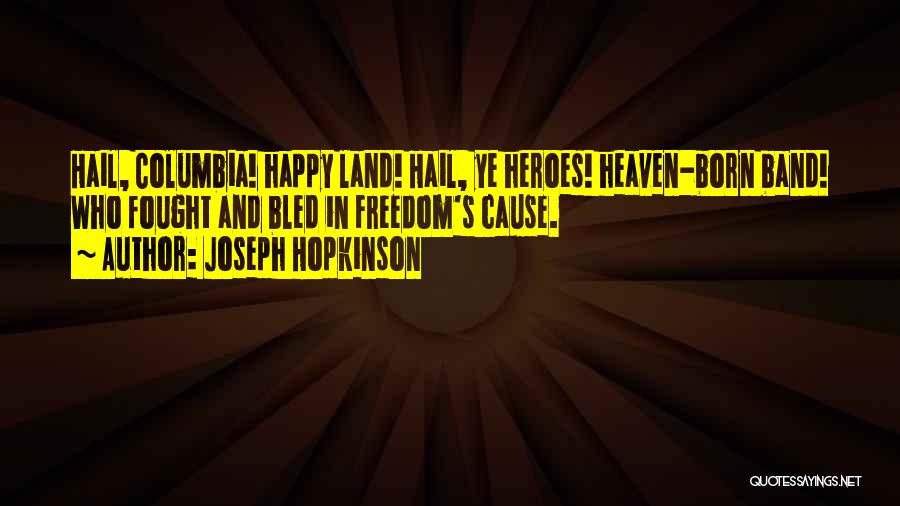 America's Freedom Quotes By Joseph Hopkinson