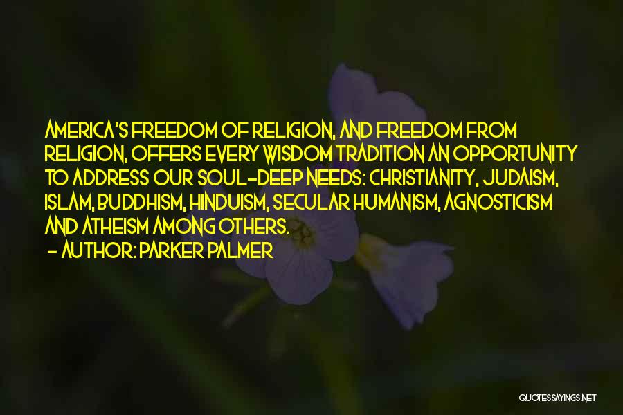 America's Freedom Quotes By Parker Palmer