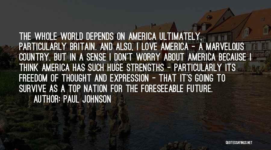 America's Freedom Quotes By Paul Johnson