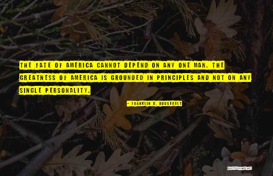 America's Greatness Quotes By Franklin D. Roosevelt America's Greatness Quotes By Franklin D. Roosevelt