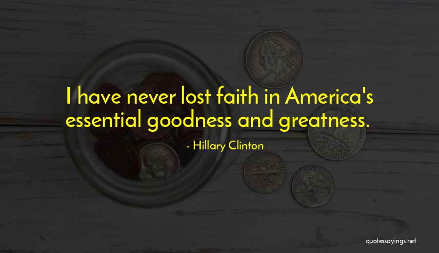 America's Greatness Quotes By Hillary Clinton