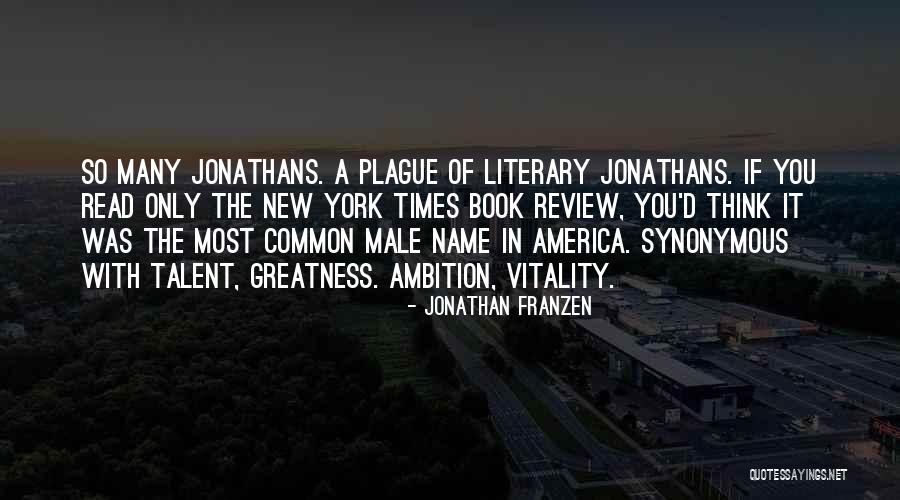 America's Greatness Quotes By Jonathan Franzen America's Greatness Quotes By Jonathan Franzen